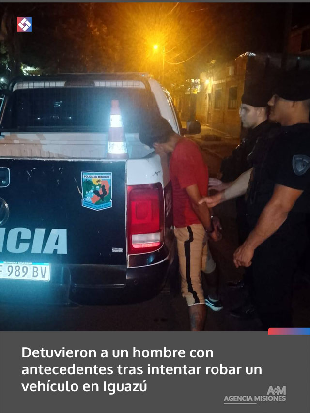 Detuvieron a un hombre con antecedentes tras intentar robar un vehículo en Iguazú