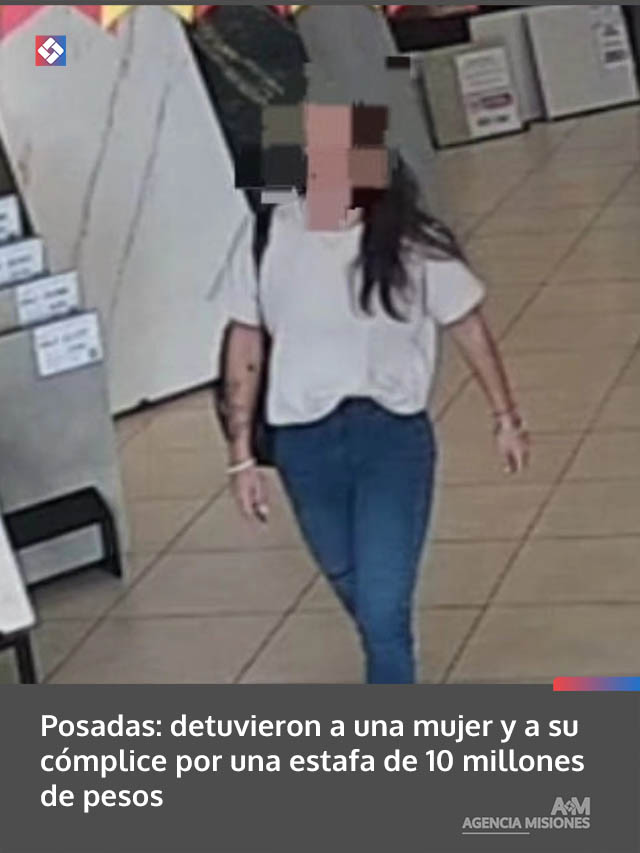 Posadas: detuvieron a una mujer y a su cómplice por una estafa de 10 millones de pesos
