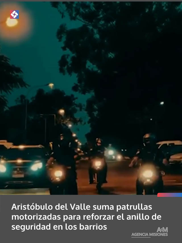 Aristóbulo del Valle suma patrullas motorizadas para reforzar el anillo de seguridad en los barrios