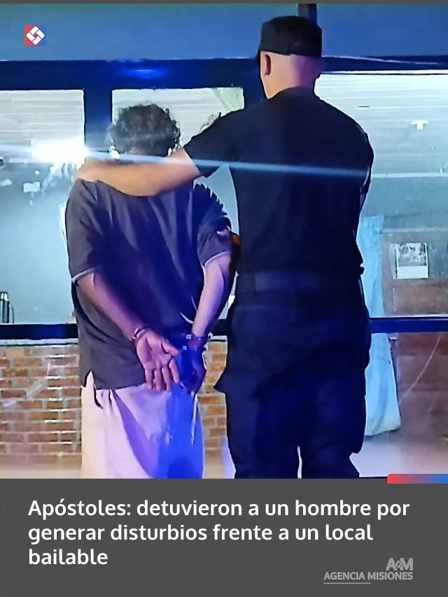 Apóstoles: detuvieron a un hombre por generar disturbios frente a un local bailable