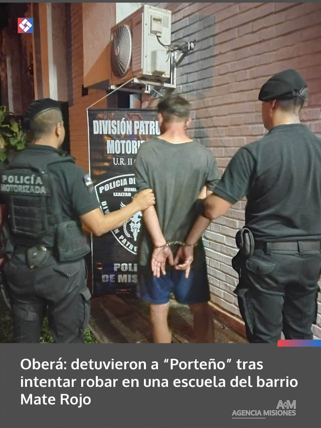 Oberá: detuvieron a “Porteño” tras intentar robar en una escuela del barrio Mate Rojo