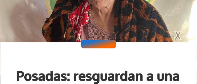 Posadas: resguardan a una mujer de 71 años y buscan a sus familiares
