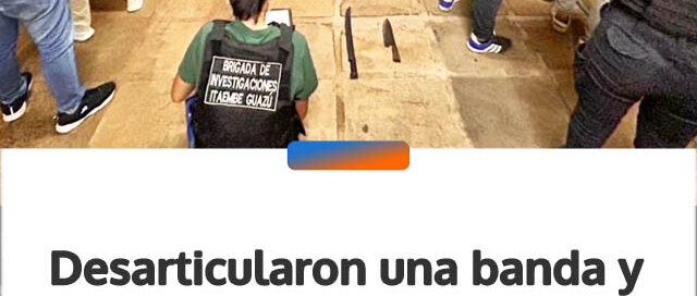 Desarticularon una banda y recuperaron bienes robados tras un allanamiento en Posadas