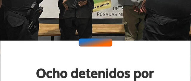 Ocho detenidos por merodeos, intentos de robo y hechos delictivos en Posadas y Oberá