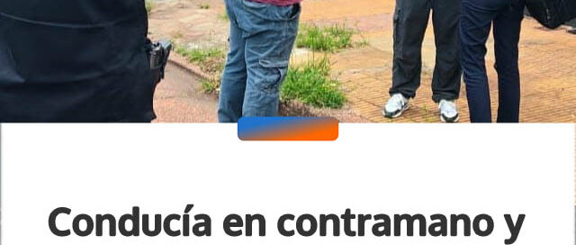 Conducía en contramano y alcoholizado: fue demorado tras abandonar su vehículo en Posadas